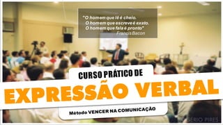 "O homem que lê é cheio. 
O homem que escreve é exato. 
O homem que fala é pronto" 
Francis Bacon  