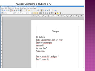 Alunos: Guilherme e Rubens 8 ºC 