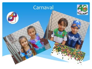 Carnaval
 