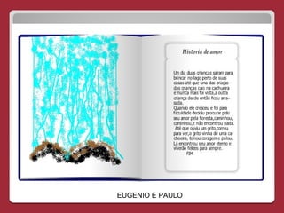 EUGENIO E PAULO
 