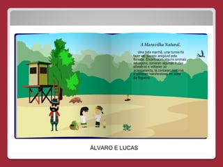 ÁLVARO E LUCAS
 
