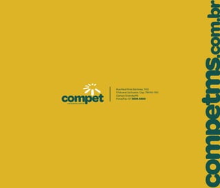 competms.com.br
Rua Raul Pires Barbosa, 1102
Chácara Cachoeira Cep: 79040-150
Campo Grande/MS
Fone/Fax: 67 3029.5800
 