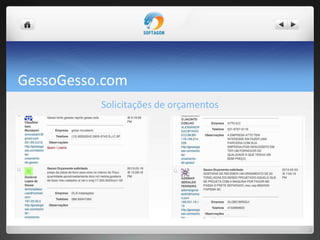 GessoGesso.com
Solicitações de orçamentos
 