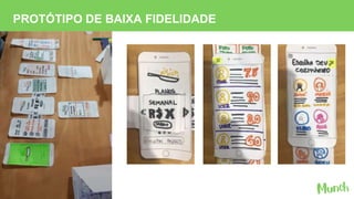 PROTÓTIPO DE BAIXA FIDELIDADE
 