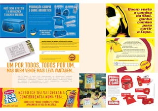 29
UM POR TODOS, TODOS POR UM.
MAS QUEM VENDE MAIS LEVA VANTAGEM...
Com a AmBev, a Bros teve oportunidade de desenvolver inúmeras
campanhas internas de incentivo e motivação de vendas direcionadas a
promotores e vendedores - prêmios para quem compra e vende mais, ações
de combate à concorrência e seus lançamentos, campanhas de
oportunidade e responsabilidade social.
 