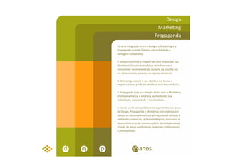 Design
Marke ng
Propaganda
Há uma integração entre o Design, o Marke ng e a
Propaganda quando falamos em visibilidade e
vantagem compe va.
O Design transmite a imagem de uma empresa e sua
Iden dade Visual e tem a força de inﬂuenciar o
consumidor no momento da compra, da escolha por
um determinado produto, serviço ou ambiente.
O Marke ng cumpre o seu obje vo ao tornar a
empresa e seus produtos atra vos aos consumidores.
A Propaganda com sua relação direta com o Marke ng
promove a marca, a empresa, aumentando sua
visibilidade, notoriedade e lucra vidade.
A Forma conta com proﬁssionais experientes nas áreas
de Design, Propaganda e Marke ng com vivência em
varejo, no desenvolvimento e planejamento de lojas e
ambientes comercias, ações estratégicas, assessoria e
desenvolvimento de comunicação e iden dade visual,
criação de peças publicitárias, materiais ins tucionais
e promocionais.

p

anos

p

 