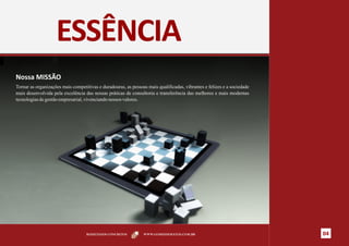 ESSÊNCIA
Nossa MISSÃO
Tornar as organizações mais competitivas e duradouras, as pessoas mais qualificadas, vibrantes e felizes e a sociedade
mais desenvolvida pela excelência das nossas práticas de consultoria e transferência das melhores e mais modernas
tecnologias de gestão empresarial, vivenciando nossos valores.




                                   RESULTADOS CONCRETOS         WWW.GOMESDEMATOS.COM.BR                                  04
 