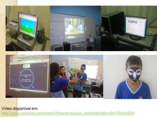 Vídeo disponível em:
http://www.youtube.com/watch?feature=player_embedded&v=DUrTAq7UDi8
 