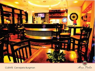 CLIENTE Cervejaria BurgmanCLIENTE Cervejaria Burgman
 