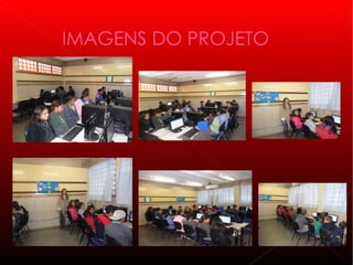 IMAGENS DO PROJETO
 