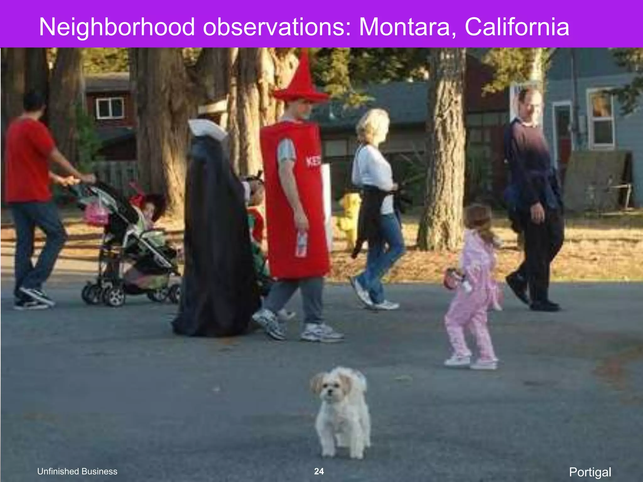 Neighborhood observations: Montara, CaliforniaPortigalUnfinished Business24