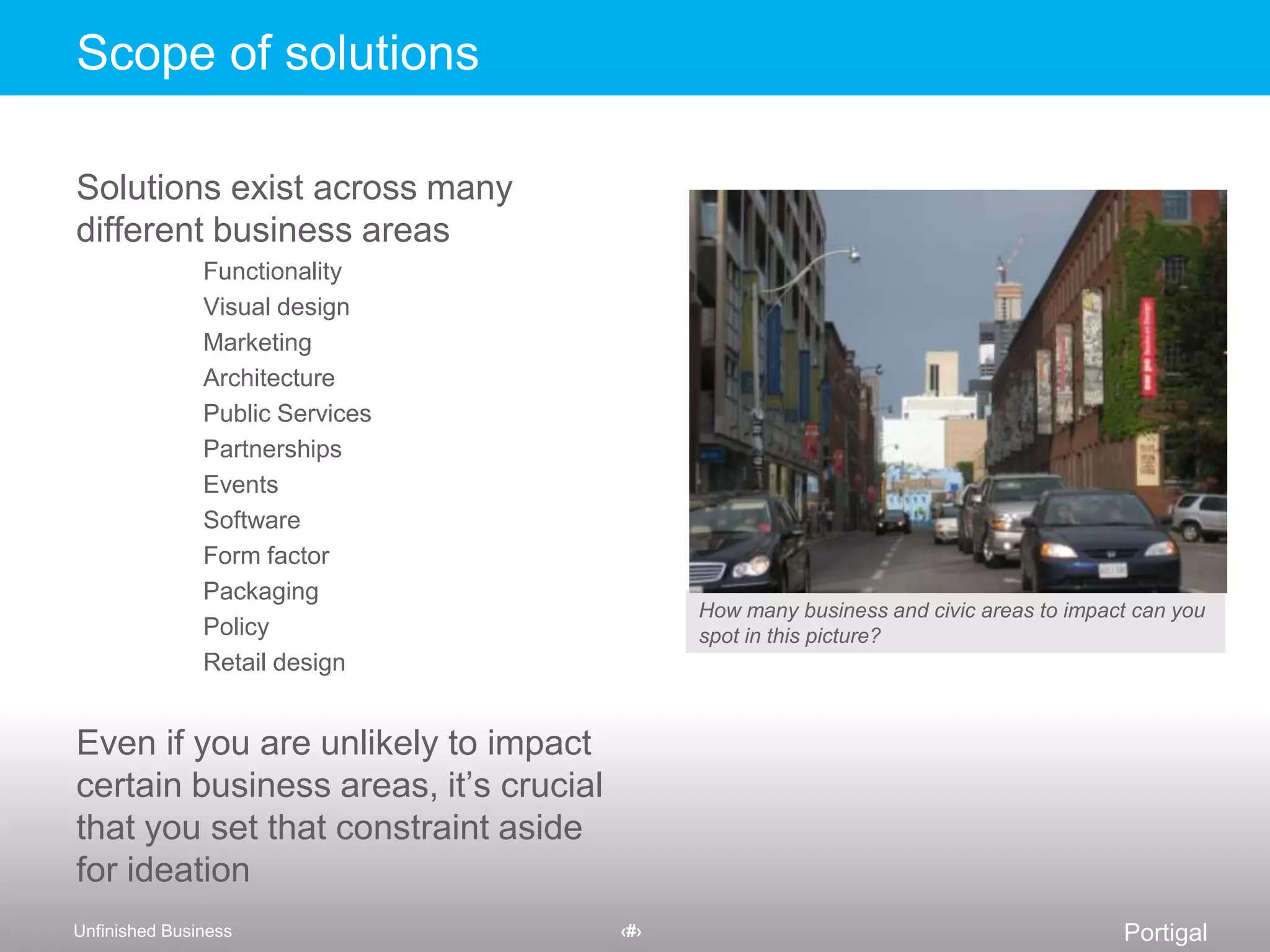 Build on your findingsStart each opportunity with a verbOpportunities are not A reporting of “interesting findings” A list of solutionsOpportunities areChange we can envision based on what we heard and observeAbout peopleIn the context of but reframing the business questionsGenerative, inviting many solutionsExercise: Identify opportunities (10 minutes)Keep the human touch in communicationAllow people to move seamlessly between placesAllow people to integrate seamlessly across different devices and systemsKeep the human touch in communicationAllow people to move seamlessly between placesAllow people to integrate seamlessly across different devices and systemsWhat should we do?What should we do?