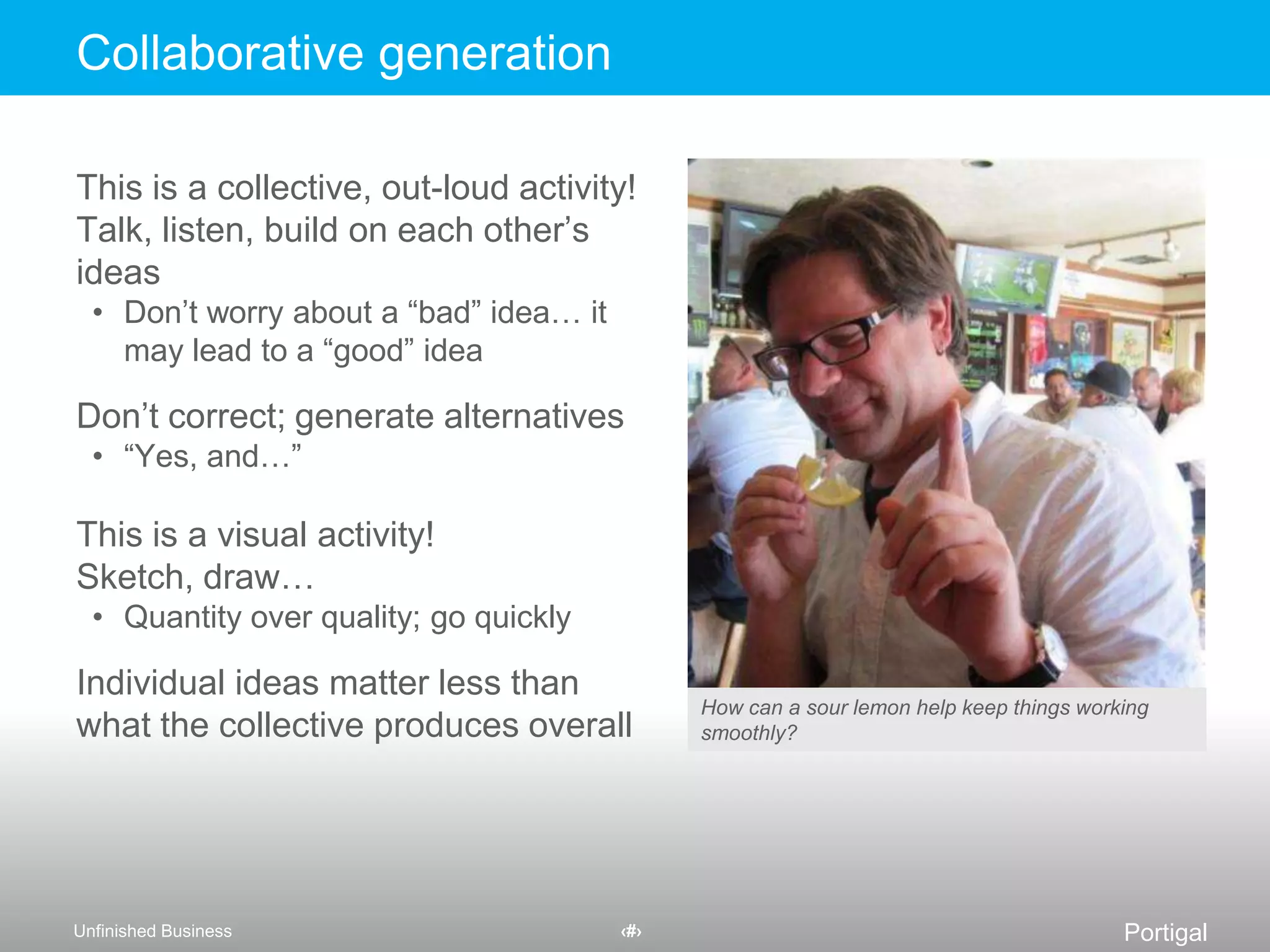 Scope of solutionsSolutions exist across many different business areas FunctionalityVisual designMarketingArchitecturePublic ServicesPartnershipsEventsSoftwareForm factorPackagingPolicyRetail designEven if you are unlikely to impact certain business areas, it’s crucial that you set that constraint aside for ideationHow many business and civic areas to impact can you spot in this picture?