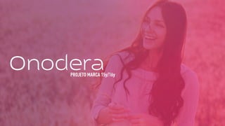 PROJETO MARCA 15y/16y
 