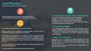 BRIEFING
A DPaschoal precisava voltar a dianteira no negócio de Auto Serviços.
Com uma comunicação sólida e que elevasse a percepção dos seus serviços.
CONHECIMENTO
Fomos entender como funciona o setor de auto serviços no Brasil.
Observamos que esse setor é dominado pelos pequenos varejos, e em alguns casos na
informalidade. O que diminui a qualidade do serviço prestado.
O consumidor tem na prática 03 opções para cuidar do seu carro: Concessionárias (muito
caras), mecânicos (sem confiança) e os auto serviços (não tem especialidade, também
funcionam em mercados). Dessa maneira, cuidar do carro vira um verdadeiro transtorno.
Onde o consumidor, muitas vezes, é coagido a fazer trocas ou serviços desnecessários no
seu veículo.
Com o Brasil passando por um período de dificuldades, as pessoas consideraram passar
mais tempo com seus veículos.
E era essa oportunidade que nos tínhamos para transformar em gatilho.
DESCOBERTAS
1 - Crédito reduzido + Juros altos = Melhor cuidar do que tenho
Para a maioria dos brasileiros não dava mais para cair na tentação
e comprar um veículo novo devido a alta dos juros e a dificuldade
de conseguir crédito. Com isso, abre-se uma grande oportunidade
de crescimento em meio a crise. Fazendo as contas, sai mais barato cuidar do
carro do que se endividar na compra de um novo.
2 - Não a prática da EMPURRÍTE
Um dos principais pontos negativos avaliados pelo consumidor, estava na
sensação da EMPURRÍTE, prática comum na concorrência. Eu pessoalmente fui
na concorrência com o meu carro recém revisado e pude comprovar essa atitude.
E a solução para a diferenciação está no DNA da DPaschoal, uma palavra
chamada diagnóstico.
3 - Medir e testar antes de trocar
Essa política já existe na DPaschoal e as pessoas precisavam saber. Assim
poderíamos construir um diferencial dentro de uma verdade que é: o que
realmente eu preciso fazer para ter o meu carro no seu melhor momento sem ter
que pagar a mais por isso.
Assim conseguiríamos construir uma relação pautada na confiança mútua e com
base técnica e não no achismo.
Case DPaschoal
Posicionamento/Serviços/Comunicação
 