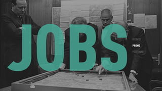 JOBSBUSINESS
PROMO
POSITIONING
 