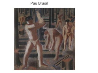 Pau Brasil 
 