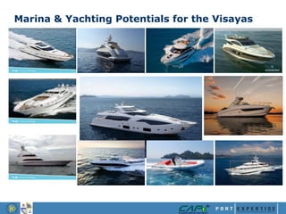 Marina & Yachting Potentials for the Visayas
 