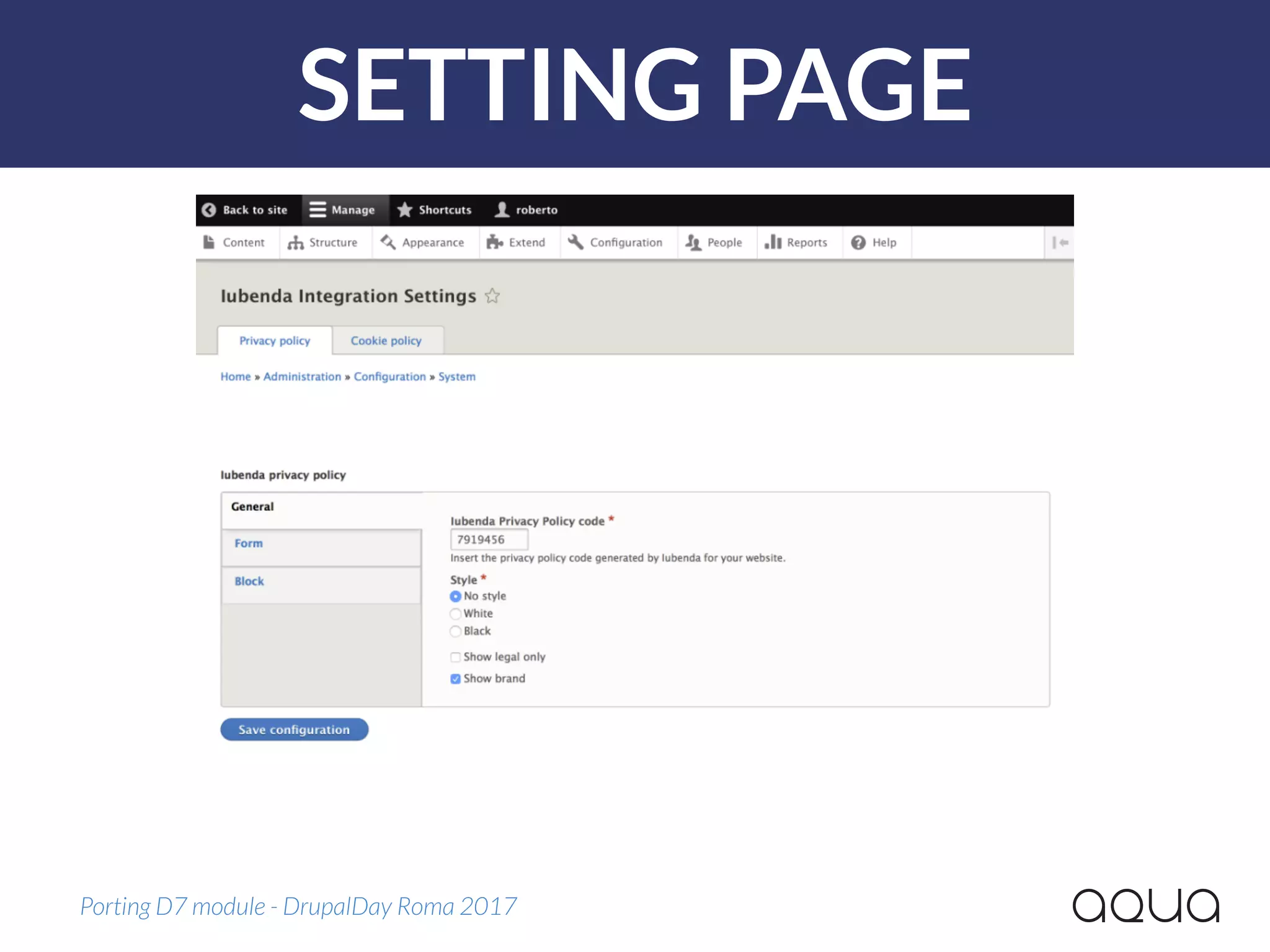 SETTING PAGE
Porting D7 module - DrupalDay Roma 2017
 