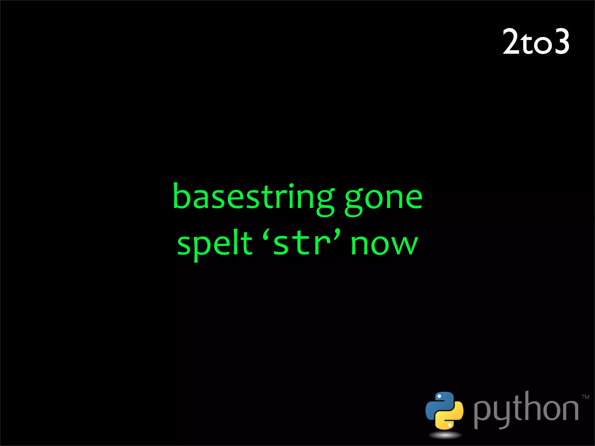OSCON 2008: Porting to Python 3.0