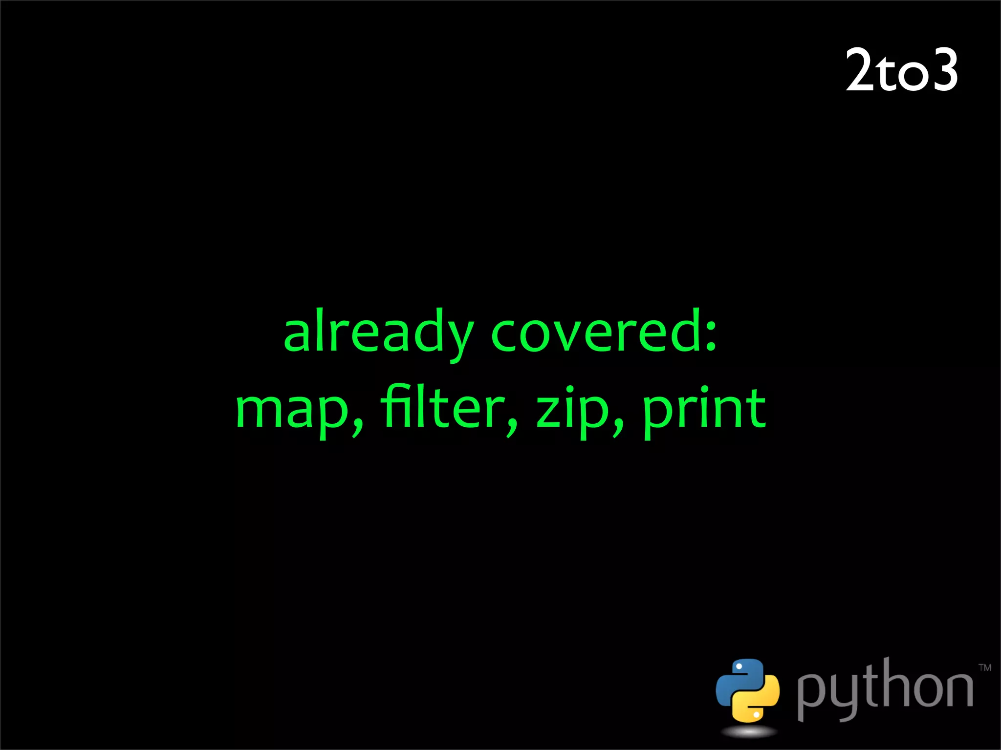 OSCON 2008: Porting to Python 3.0