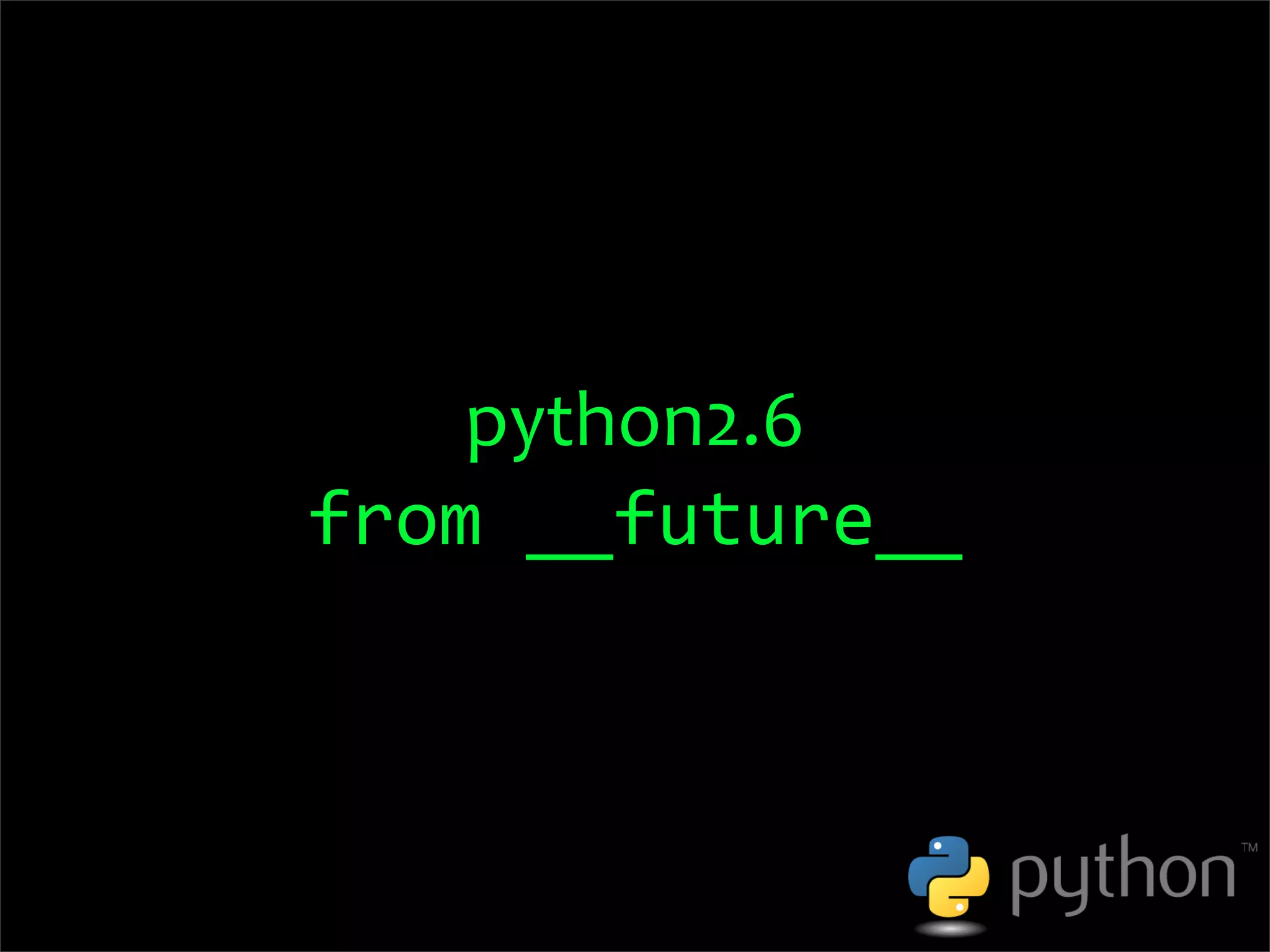 OSCON 2008: Porting to Python 3.0