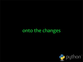 OSCON 2008: Porting to Python 3.0