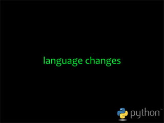 OSCON 2008: Porting to Python 3.0