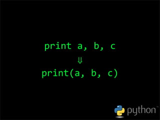 OSCON 2008: Porting to Python 3.0