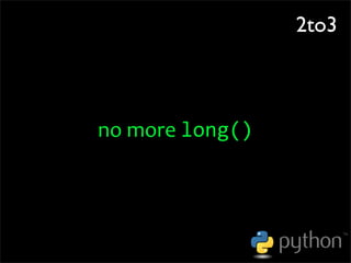 OSCON 2008: Porting to Python 3.0