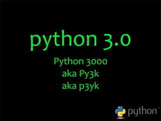 OSCON 2008: Porting to Python 3.0