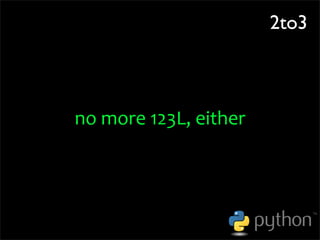 OSCON 2008: Porting to Python 3.0