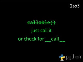 OSCON 2008: Porting to Python 3.0