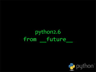 OSCON 2008: Porting to Python 3.0