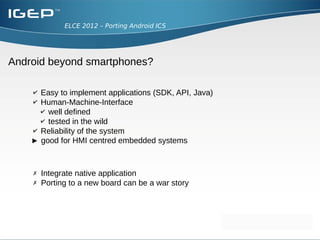 A War Story: Porting Android 4.0 to a Custom Board (ELCE 2012) | PDF
