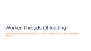 DPDK layer for porting IPS-IDS | PPTX