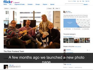 A few months ago we launched a new photo
page…
 