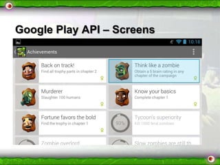 Google Play API – Screens

 