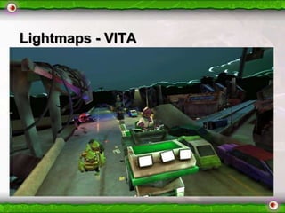 Lightmaps - VITA

 