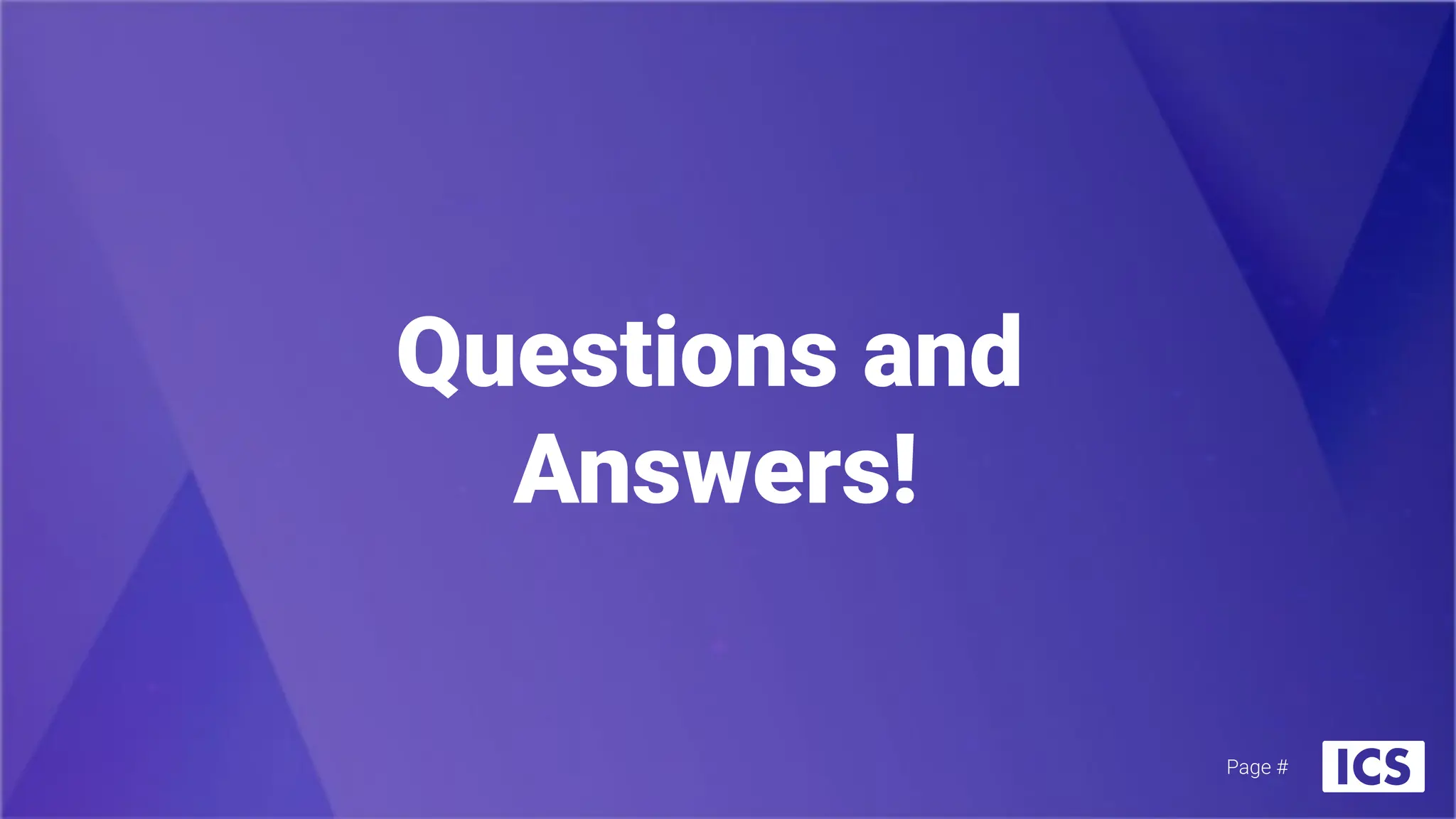 Questions and
Answers!
Page #
 