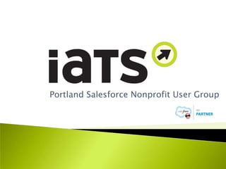 Portland Salesforce Nonprofit User Group
 