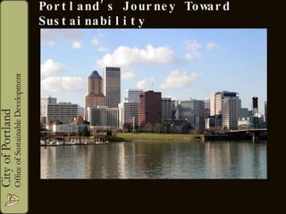 Portland’s Journey Toward Sustainability 