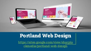 Portland Web Design
https://sites.google.com/view/sharpta
ckmedia/portland-web-design
 