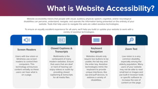 Website accessibility means that people with visual, auditory, physical, speech, cognitive, and/or neurological
disabiliti...