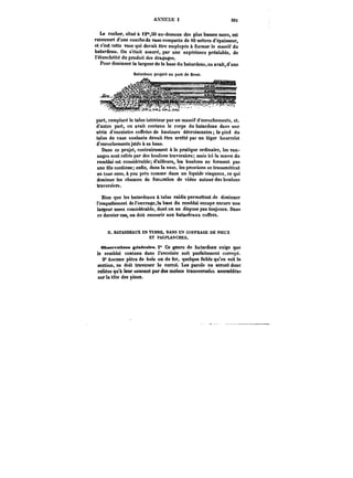 ANNEXE 1 291 
Le rocher, situé & i2'SO au-dessous des plus basses mers, est 
recouvert d'une couche de vase compacte de tO mètres d'épaisseur, 
et c'est cette vase qui devait être employée à former le massif du 
batardeau. On s'était assuré, par une expérience préalable, de 
l'étanchéité du produit des dragages. 
Pour diminuer la largeur de la base du batardeau, on avait, d'une 
part, remplacé le talus intérieur par un massif d'enrochements, et. 
d'autre part, on avait contenu le corps du batardeau dans une 
série d'enceintes coffrées de hauteurs décroissantes; le pied du 
talus de vase coulante devait être arrêté par un léger bourrelet 
d'enrochements jetés à sa base. 
Dans ce projet, contrairement à la pratique ordinaire, les van-nages 
sont reliés par des boulons traversiers; mais ici la masse du 
remblai est considérable; d'aitkurs, les boulons ne forment pas 
une file continue; enfin, dans la vase, les pressions se transmettent 
en tous sens, a peu près comme dans un liquide visqueux, ce qui 
diminue les chances de formation de vides autour des boulons 
traversiers. 
Bien que les batardeaux à talus raidis permettent Je diminuer 
l'empattement de l'ouvrage, t& base du remblai occupe encore une 
largeur assez considérable, dont on ne dispose pas toujours. Dans 
ce dernier cas, on doit recourir aux batardeaux coffrés. 
H. BATARDEAUX EN TERRE, DANS UN COFFRAGE DE P)ELX 
ET PALPLANCHES. 
ObservattoM j~nérateB. i<* Ce genre de batardeau exige que 
le remblai contenu dans l'enceinte soit parfaitement corroyé. 
2" Aucune pièce de bois ou de fer, quelque faible qu'en soit la 
section, ne doit traverser le corroi. Les parois ne seront donc 
reliées qu'à leur sommet par des moises transversateb assemblées 
surla tête des pieux. 
 