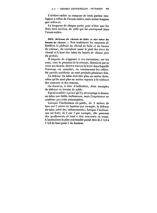 § 2. – CHASSES ARTIFICIELLES OUVRAGES t63 
L'arrière-radier se compose de trois parties ana-logues 
a celles de l'avant-radier, mais moins longues 
que celles-ci. 
La longueur de chaque partie peut n'être que les 
deux tiers environ de celle qui lui correspond dans 
l'avant-rad ier. 
SM~t. défense dt* chenal de fuite et des <a)un du 
bassin de ~hatise. – Non seulement les courants af-fouillent 
le ptafbnd du chenal de fuite et du bassin 
de retenue, ils corrodent aussi le pied des rives du 
chenal et la base des talus du bassin de chasse près 
du pertuis. 
Il importe de s'opposer à ces corrosions, car les 
eaux, sous la pression de la retenue, finiraient par se 
créer un chemin direct à travers la levée dans laquelle 
l'ouvrage est enraciné, en contournant les culées. 
De pareils accidents se sont produits plusieurs fois. 
La défense du talus doit être plus ou moins forte, 
selon qu'ils sont plus ou moins exposés à la violence 
des courants et des remous. 
On donnera, a titre d indication, deux exemples 
de défense en terrain de sable. 
H peut sembler ~o/7 qu'il y ait avantage à donner 
au talus une faible inclinaison, mais t'expériencc ne 
confirme pas cette présomption. 
Lorsque l'inclinaison est petite, de 2 mètres de 
base sur t mètre de hauteur par exemple, la défense 
du talus subit des enfoncements lorsque l'inclinai-son 
est forte, de 1 sur i par exemple, elle présente 
des gonflements et tend a être renversée en avant. 
L'inclinaison la plus convenable paraît être de 1 i/4 à 
1 i/2 de base pour 1 de hauteur. 
 