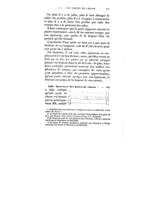 S t'S Î'ORTES DE <:HA~SK t-< 
Or, p!us H y a de piles, plus il faut at!onger le 
radier du pertuis, plus it y a d'engins à manoeuvrer 
et plus il y a de force vive perdue par suite des 
remous dus a la présence des pitcs. 
Il faut remarquer que la porte supposée ouverte et 
placée exactement ~ns le fU du courant occupe, par 
son épaisseur, une partie de la largeur libre du 
pcrtuts qu'et!c fermait. 
L'épaisseur d'une porte en hois est à peu près le 
dixième de sa !o!tgueur, soit de ~j<) environ pom. 
une porte de mctrcs. 
On diminue, il est vrai, cette épaisseur en em-p) 
oyant le for au lieu du bois: mais, qu'ettes soient en 
bois ou en t'cr, tes portes ne se ptacent presque 
jamais exactement dans te ti! de !'<-au de ptus Jours 
faces vert:ca!es présentent souvent des sai!es (!cs 
gtissieres de vannes, par exempte), de sorte qu'on 
peut admettre, titre de première approximation, 
qu'une porte ouverte occupe, p:u' son épaisseur, !c 
dixième au moins (te la targeur de son pertuis. 
X!M* ~tt<tm'ut'<' <tt'M p<nt<, s tt<* <'hnxst- On 
a dcjn utnHquc 
qu'une forte <!<' 
chasse est fot'mct' ( 
par un ~ran<! pan- (; 
nesu MN, mobi!<' 0j 
i<..<~nCsntoffnrfsmuttltftnet'r.<tt. tout i'pL'cia)en)( nt. a" sujet <!es chapes .)ttitieit-!)es e! des 
portes de <')(a'-se: 
i' Le Cours de conttrn.-tinn des ouvMg[.!t h<itdu!i<!ties des ports de 
mf-r.p:tr))it)a)d;tt<H.,t'ari~C.:riiian-(,.rmy~U.t)tnont. 
2" Le Cours .)c j.orK d.. ox-r. prof-s-~ par t-risMn:, a t'Ëcote nationatc 
des Ponts et Chaussées en <8)!)-t8M. 
3' Le Cours de travaux marititues, ).foff!SH par Chevat'pr & t'Écoto 
not)onntedMPt)nt!)ctChat)Bgfcsen<HC6.j!;)(;7. 
 