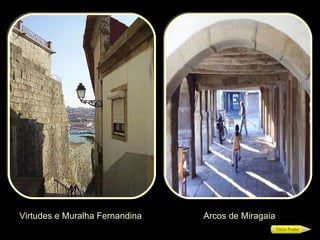 Virtudes e Muralha Fernandina Arcos de Miragaia 