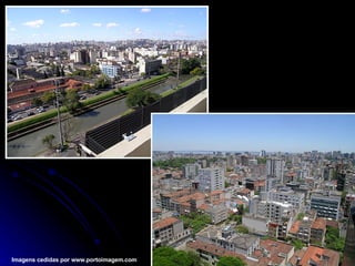 Imagens cedidas por www.portoimagem.com 