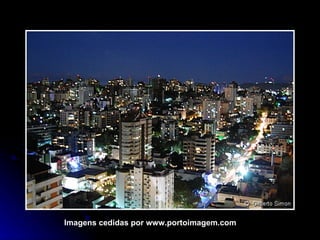 Imagens cedidas por www.portoimagem.com 